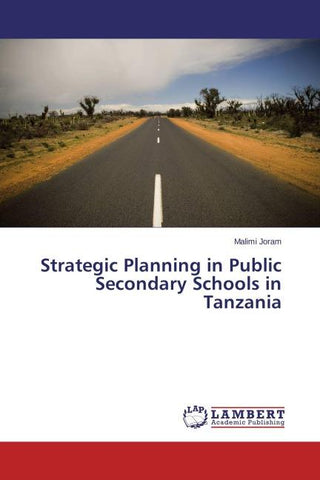 Strategic Planning in Public Secondary Schools in Tanzania