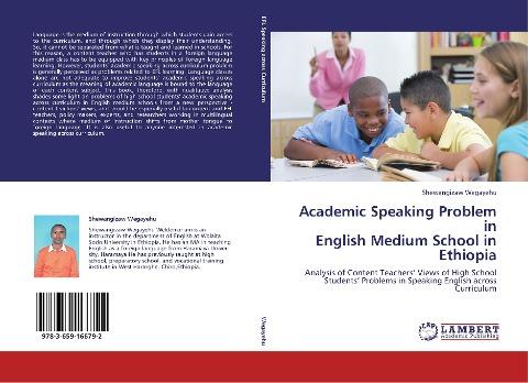 Academic Speaking Problem in  English Medium School in Ethiopia