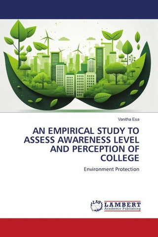 AN EMPIRICAL STUDY TO ASSESS AWARENESS LEVEL AND PERCEPTION OF COLLEGE