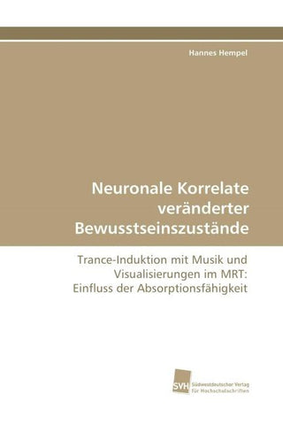 Neuronale Korrelate veränderter Bewusstseinszustände