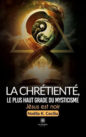 La chrétienté,le plus haut grade du mysticisme