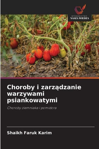 Choroby i zarz¿dzanie warzywami psiankowatymi
