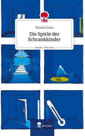 Die Spiele der Schrankkinder. Life is a Story - story.one