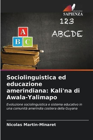 Sociolinguistica ed educazione amerindiana: Kali'na di Awala-Yalimapo