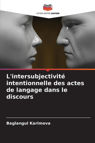 L'intersubjectivité intentionnelle des actes de langage dans le discours