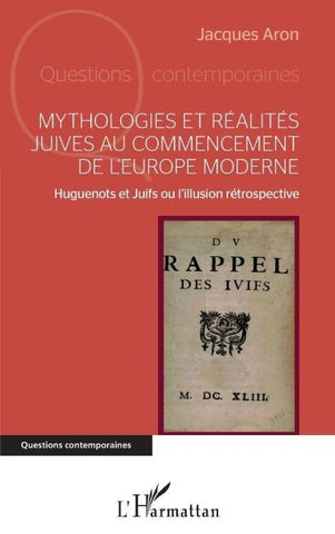 Mythologies et réalités juives au commencement de l'Europe moderne