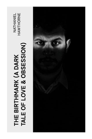 The Birthmark (A Dark Tale of Love & Obsession)
