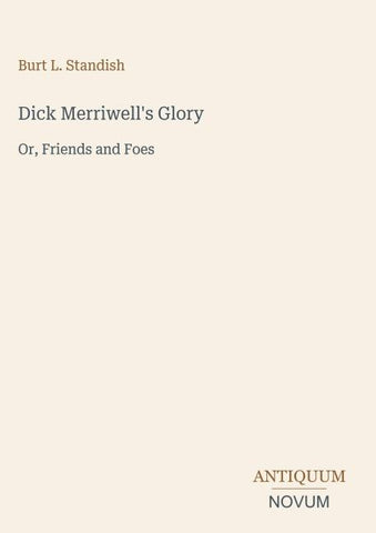 Dick Merriwell's Glory