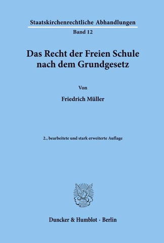 Das Recht der Freien Schule nach dem Grundgesetz.