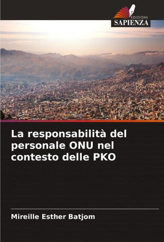 La responsabilità del personale ONU nel contesto delle PKO