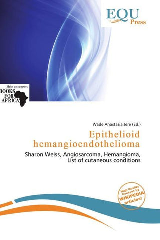 Epithelioid hemangioendothelioma