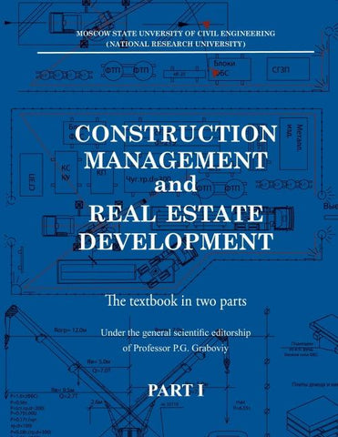 Construction management and real estate development. Part I: Construction man-agement