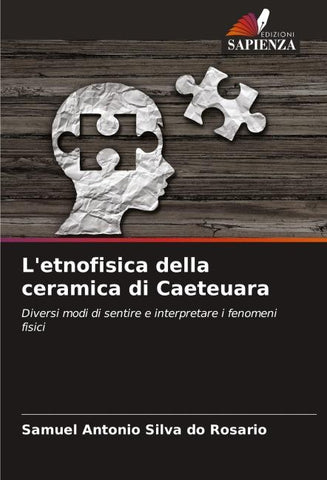 L'etnofisica della ceramica di Caeteuara