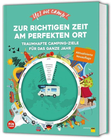 Yes we camp! Zur richtigen Zeit am perfekten Ort