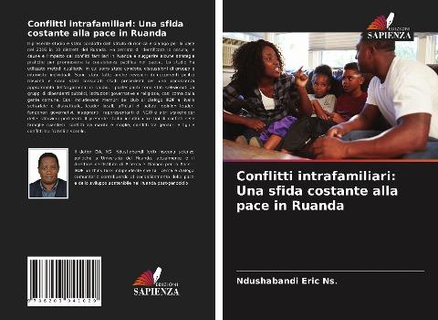 Conflitti intrafamiliari: Una sfida costante alla pace in Ruanda