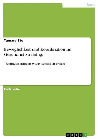 Beweglichkeit und Koordination im Gesundheitstraining.