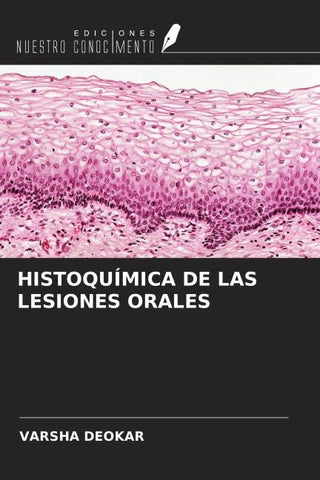 HISTOQUÍMICA DE LAS LESIONES ORALES