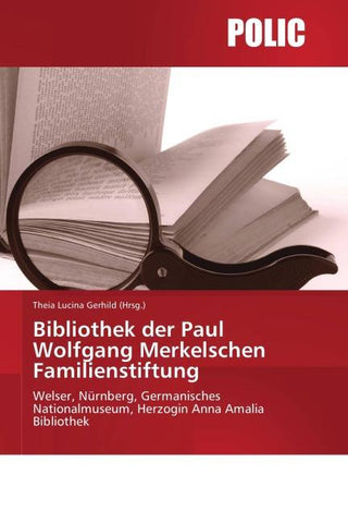 Bibliothek der Paul Wolfgang Merkelschen Familienstiftung