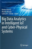 Big Data Analytics in Intelligent IoT and Cyber-Physical Systems