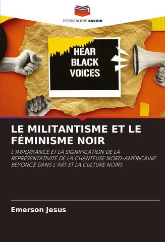 LE MILITANTISME ET LE FÉMINISME NOIR