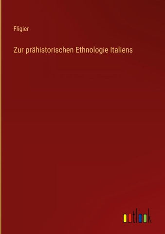 Zur prähistorischen Ethnologie Italiens