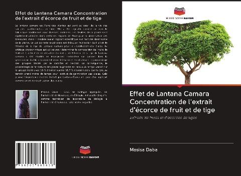 Effet de Lantana Camara Concentration de l'extrait d'écorce de fruit et de tige