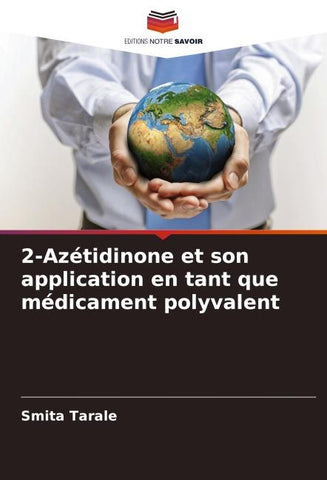 2-Azétidinone et son application en tant que médicament polyvalent