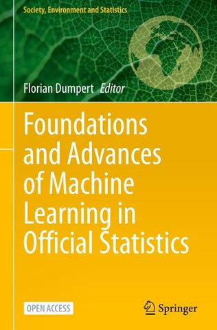 Foundations and Advances of Machine Learning in Official Statistics