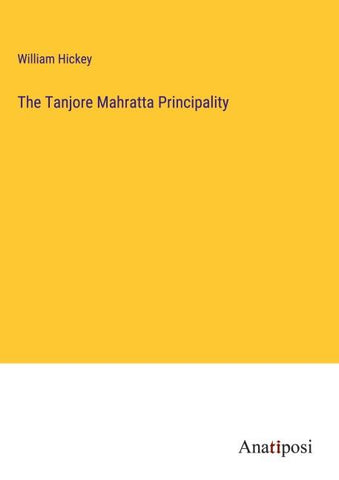 The Tanjore Mahratta Principality
