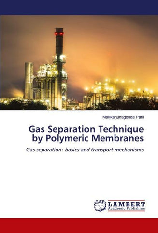 Gas Separation Technique by Polymeric Membranes