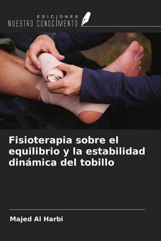 Fisioterapia sobre el equilibrio y la estabilidad dinámica del tobillo