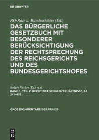 Das Bürgerliche Gesetzbuch mit besonderer Berücksichtigung der Rechtsprechung... / Recht der Schuldverhältnisse, §§ 241–432
