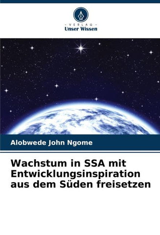 Wachstum in SSA mit Entwicklungsinspiration aus dem Süden freisetzen