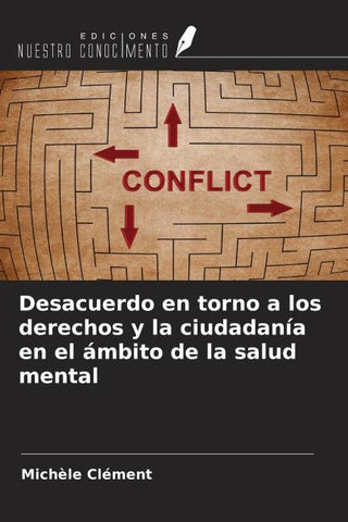 Desacuerdo en torno a los derechos y la ciudadanía en el ámbito de la salud mental