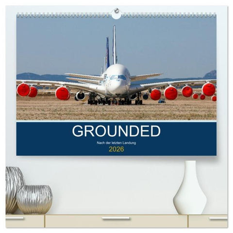 GROUNDED (hochwertiger Premium Wandkalender 2026 DIN A2 quer), Kunstdruck in Hochglanz