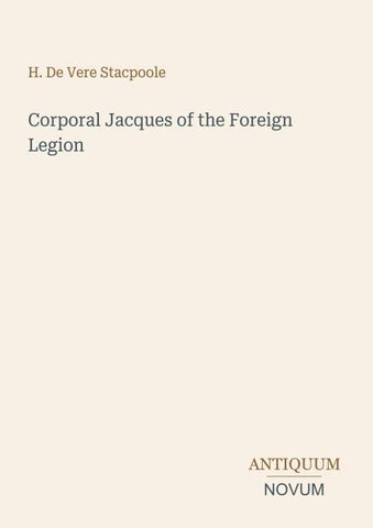 Corporal Jacques of the Foreign Legion