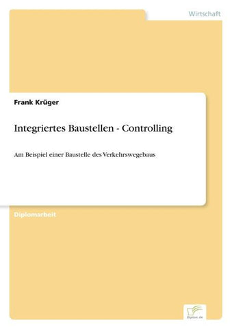 Integriertes Baustellen - Controlling