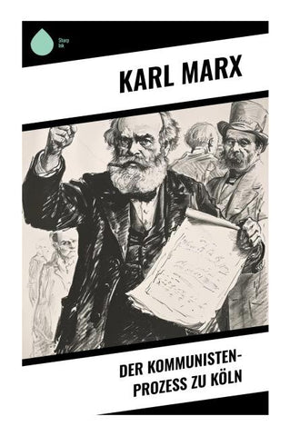 Der Kommunisten-Prozeß zu Köln