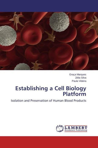 Establishing a Cell Biology Platform
