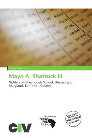 Mayo A. Shattuck III