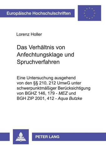 Das Verhältnis von Anfechtungsklage und Spruchverfahren