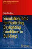 Simulation Tools for Predicting Daylighting Conditions in Buildings