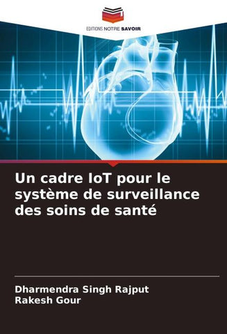 Un cadre IoT pour le système de surveillance des soins de santé