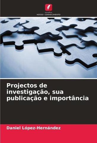Projectos de investigação, sua publicação e importância