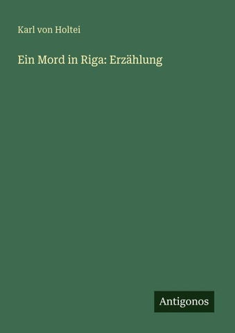 Ein Mord in Riga: Erzählung
