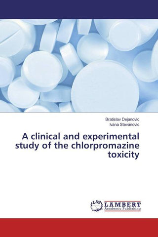 A clinical and experimental study of the chlorpromazine toxicity