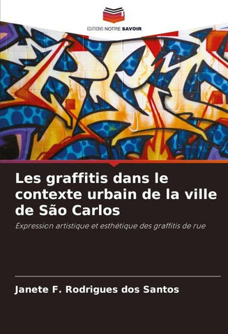 Les graffitis dans le contexte urbain de la ville de São Carlos