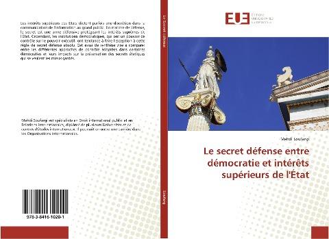 Le secret défense entre démocratie et intérêts supérieurs de l'État
