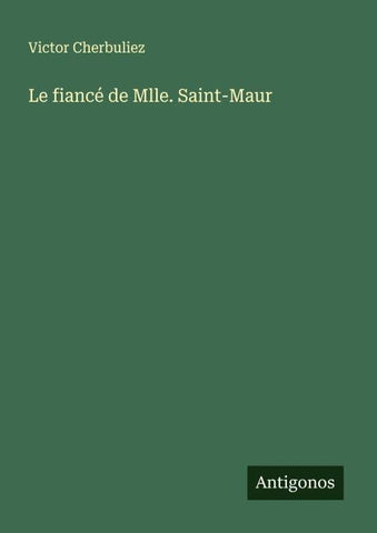 Le fiancé de Mlle. Saint-Maur
