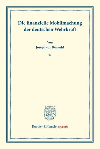 Die finanzielle Mobilmachung der deutschen Wehrkraft.